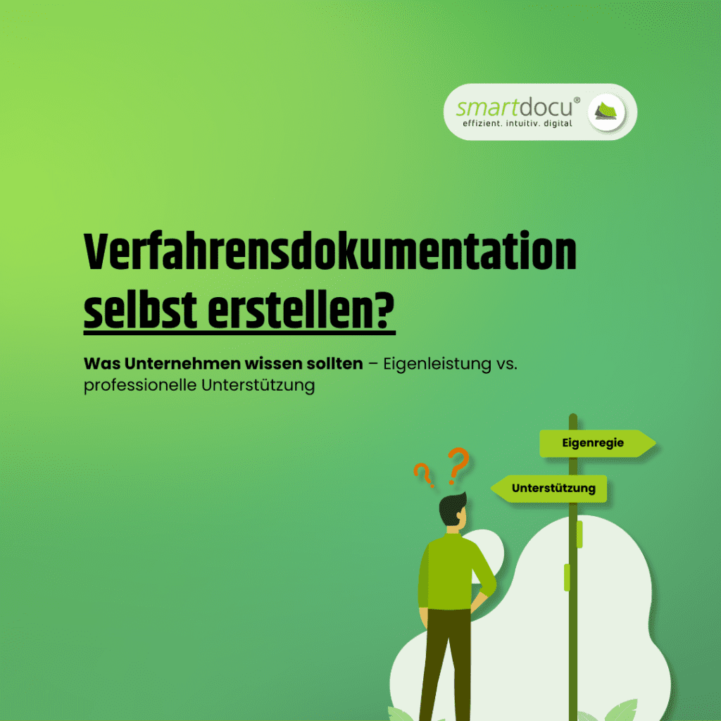Kann eine Verfahrensdokumentation in Eigenregie erstellt werden?