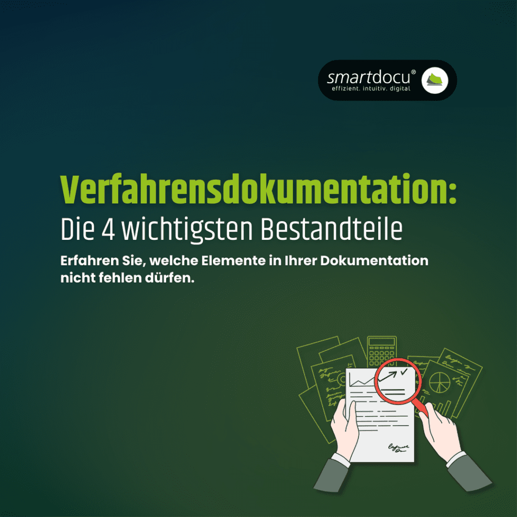 Was sollte eine Verfahrensdokumentation beinhalten? Die 4 Bestandteile